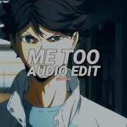 Me Too Edit Audio