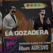 La Gozadera Raymond Aliaga El Chino