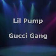 Lil Pump Gucci Gang Перевод With Rus Sub