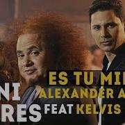 Leoni Torres Feat Alexander Abreu Kelvis Ochoa Es Tu Mirada