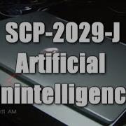 Scp 2029 J Artificial Unintelligence Object Class Euclid Computer Scp