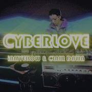 Cyber Love Feat Iamyellow Clair Dawn Catch