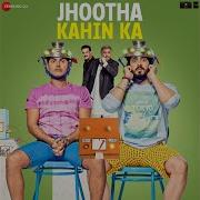 Soham Naik Jhootha Kahin Ka Title Track