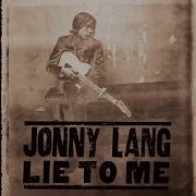 Jonny Lang Lie To Me Darker Side