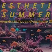 Summervibes Dreamcore