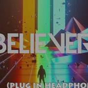 Imagine Dragons Believer 9D Audio