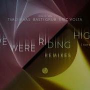 Basti Grub We Were Riding High Audiojack Remix