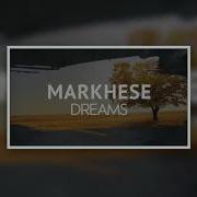 Markhese Dreams