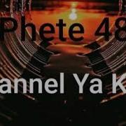 Dada Man Le Mapentane Pheli Bacardi Phete 48