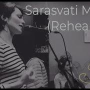 Sati Ethnica Sarasvati Mantra Live