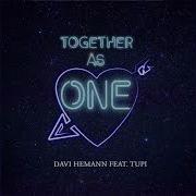 Together As One Feat Tupi Davi Hemann