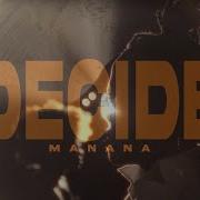 Decide Visualiser Manana Official