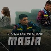 Magia Kevin Lakosta Band