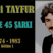 Ferdi Tayfur Un 45 Efsane Şarkısı 176 Dakika Özel Kolaj