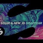 Disappear Extended Mix Tom Staar New Id