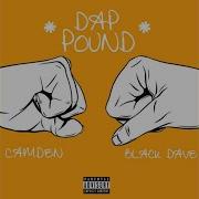 Camden Murphy Dap Pound Feat Black Dave