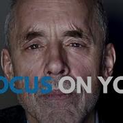 Focus On You Jordan Peterson Motivational Speech Mind Motivation Coaching