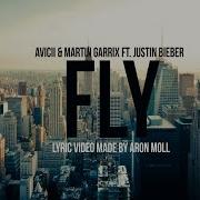 Martin Garrix Fly Ft Justin Bieber New Song Summer 2017