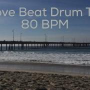 Groove Best Drum Track 80 Bpm