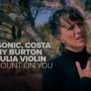 Can I Count On You Mixed Feat Julia Violin Aurosonic Costa Cathy Burton