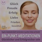 Ein Punkt Meditation Liebe Mehr Lieben Und Geliebt Werden Teil 4