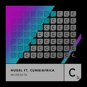 Morenita Extended Mix Hugel Cumbiafrica