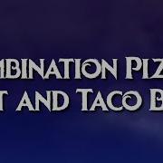 Combination Pizza Hut And Taco Bell Remix