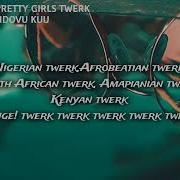 Pretty Girls Twerk By Ndovu Kuu Official Music Lyrics Lyrics Hub