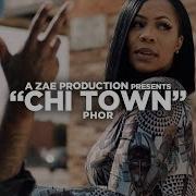 Phor Chi Town Official Music Video Shot By Azaeproduction A Zae Production