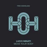 Lucci Minati Move Your Body