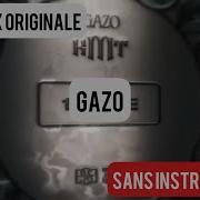 Gazo Die Sans Instrumentale Voix Originale