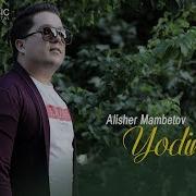 Alisher Mambetiv Yodimda Slowed