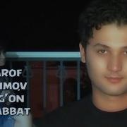 Sharof Muqimov Yolg On Muhabbat Шароф Мукимов Ёлгон Мухаббат