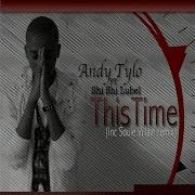 This Time Feat Shi Shi Lubel Andy Tylo