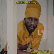 Sizzla Kalonji Give Me A Try Official Audio Sizzla