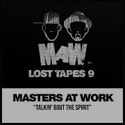 Masters At Work Louie Vega Kenny Dope Talkin Bout The Spirit Maw Lost Tape Mix