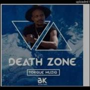 Torque Muziq Death Zone