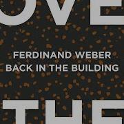 Ferdinand Weber Back In The Building Mixed