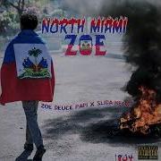 Slida Keem North Miami Zoe Feat Slida Keem