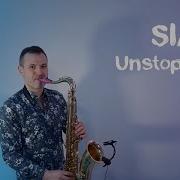 Sia Unstoppable Saxophone