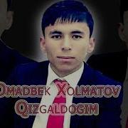 Qizgaldogim Rmx Omadbek Xolmatov