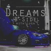 Kslv X Luga Dreams B Side