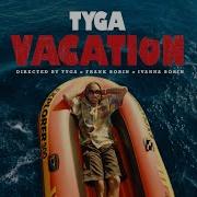 Tyga Vacation