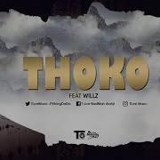 Thoko Ft Wilz Tlow Baddest