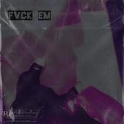 Fvck Em