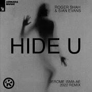 Hide U Jerome Isma Ae 2022 Remix