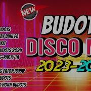 Budots Remix Disco 2023