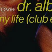 Dr Alban It S My Life 2022