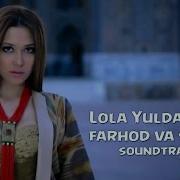 Lola Yuldasheva Farhod Va Shirin Soundtrack