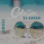 Dj Kakah Zimous Colada